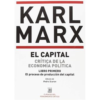 El Capital I - Crítica de la economía política