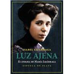 Luz Ajena. El Enigma De Maria Lejarraga