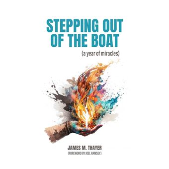 Stepping Out of the Boat (a year of miracles) - 1