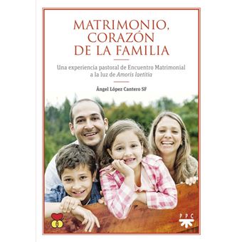 Matrimonio, corazón de la familia