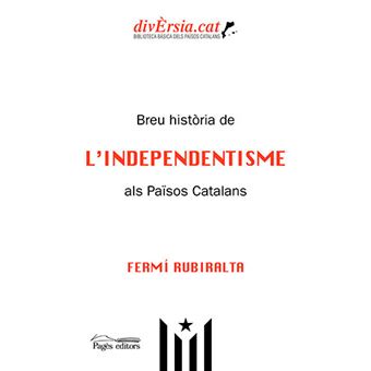 Breu història de l'Independentisme als Països Catalans