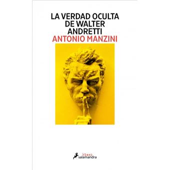 La verdad oculta de Walter Andretti