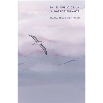 En El Vuelo De Un Albatros Errante - 1