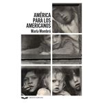 America Para Los Americanos