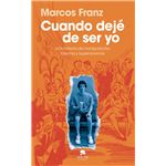 Cuando dejé de ser yo