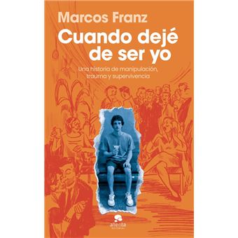Cuando dejé de ser yo