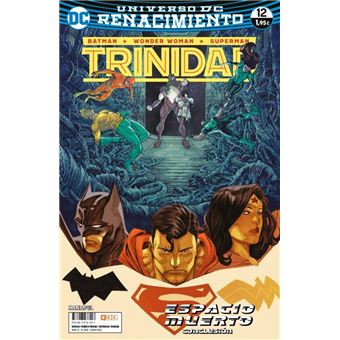 Batman / Superman / Wonder Woman: Trinidad. Renacimiento 12 Grapa