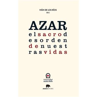 Azar: el sacro desorden de nuestras vidas
