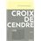 Croix De Cendre