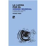 La lucha por el orden mundial