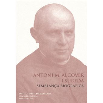 Antoni M. Alcover i Sureda : semblança biogràfica : conferèn - 1
