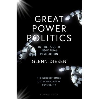 Great Power Politics in the Fourth Industrial Revolution - 1