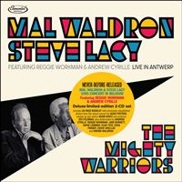 Mal Waldron & Steve Lacy: The Mighty Warriors. Live In Antwerp - 2 CDs