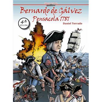 Bernardo de Gálvez, Pensacola 1781