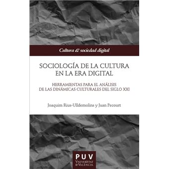 Sociología de la cultura en la Era digital - 1