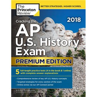 Cracking the AP U.S. History Exam 2018, Premium Edition
