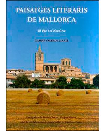 Paisatges Literaris de Mallorca - El Pla i el Nord-est