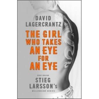 The Girl who takes an eye for an eye (Millennium 5)