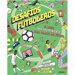 Desafíos futboleros. El libro antiaburrimiento para cracks d