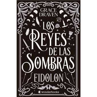 Los reyes de las sombras. Eidolon