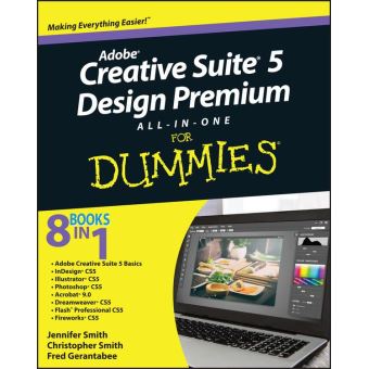 Adobe Creative Suite 5 Design Premium All-in-One For Dummies - 1
