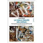 La vida a traves del espejo