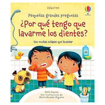 ¿Por qué tengo que lavarme los dientes?