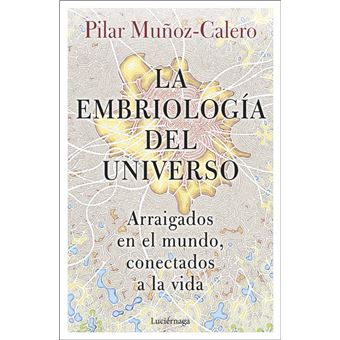 La embriologia del universo