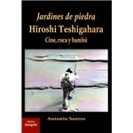 Jardines De Piedra-Hiroshi Teshigahara