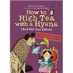 How To High Tea With A Hyena And No