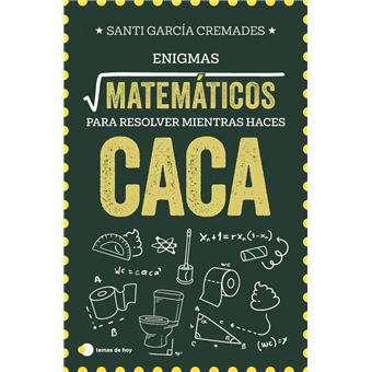 Enigmas matemáticos para resolver mientras haces caca