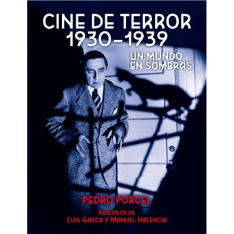 Cine de terror 1930 - 1939. Un mundo en sombras