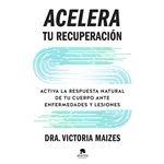 Acelera tu recuperación