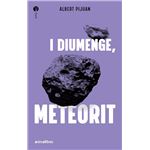 I diumenge, meteorit