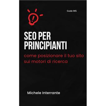 SEO per principianti: come posizionare il tuo sito sui motori di ricerca - 1