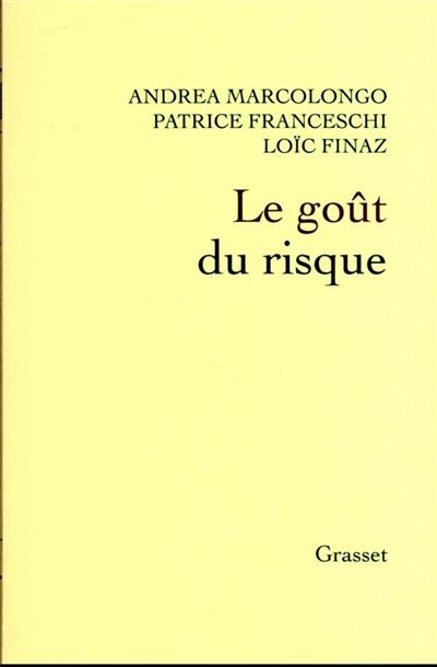 Le Gout Du Risque