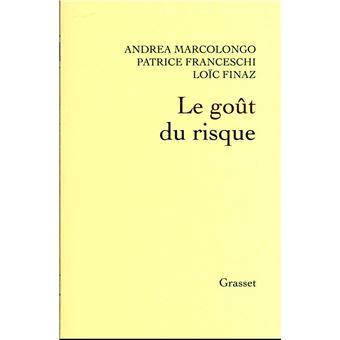 Le Gout Du Risque