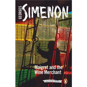 Maigret And The Wine Merchant - Inspector Maigret Vol 71