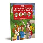 Felix Y Los Guardianes De La Fauna Iberica Lobo Lince Oso Y