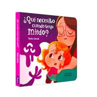 ¿Qué necesito cuando tengo miedo? Libro cartón