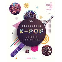 Revolución k-pop - La guía definitiva