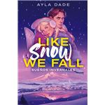 Like Snow We Fall