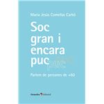 Sóc gran i encara puc