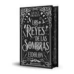 Los reyes de las sombras. Eidolon (edición especial limitada