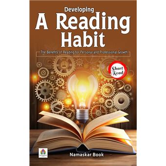 Developing a Reading Habit: The Benefits of Reading for Personal and Professional Growth - 1