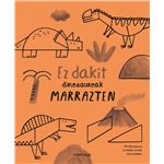 Ez dakit dinosauroak marrazten