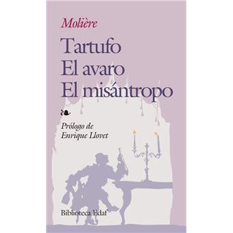 Tartufo. El avaro. El misántropo