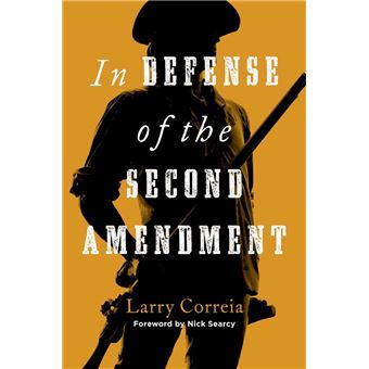 In Defense of the Second Amendment - 1