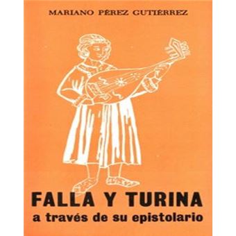 Falla y turina a traves de su epist