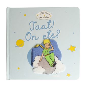 Taat On Ets -El Petit Princep Bebes